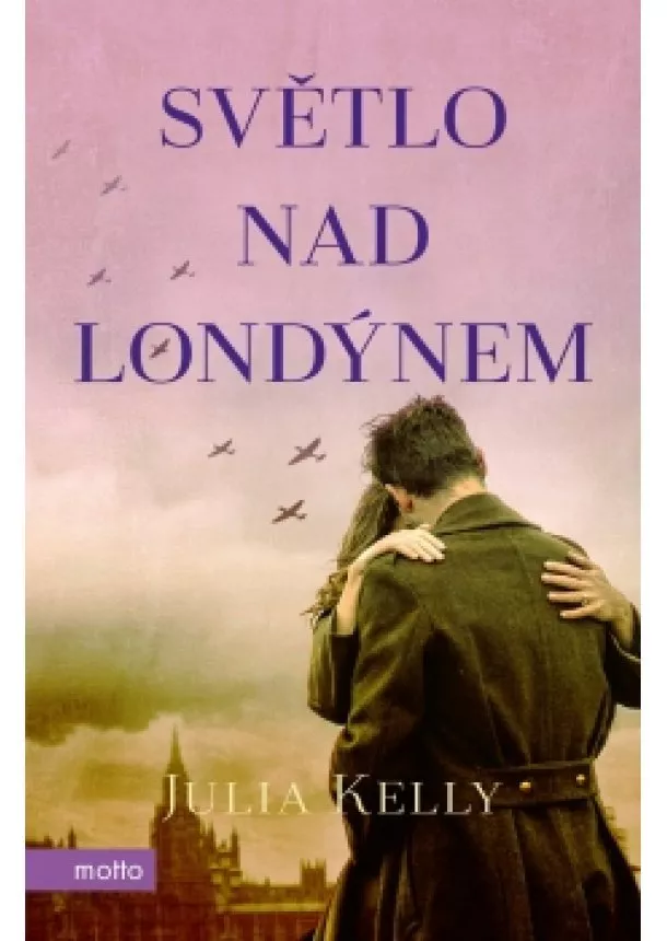 Julia Kelly - Světlo nad Londýnem