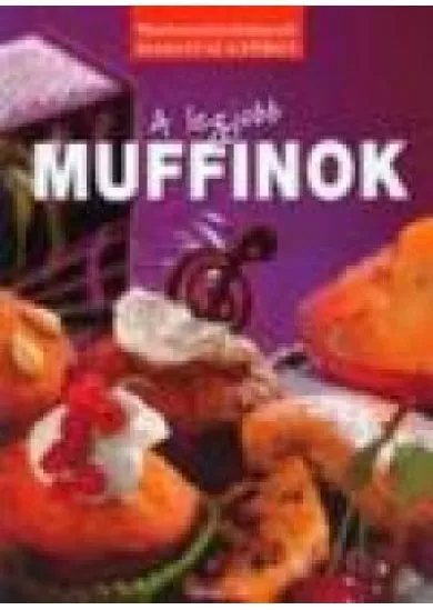 A LEGJOBB MUFFINOK