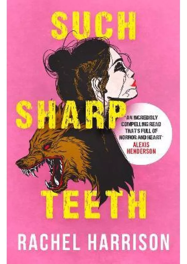 Rachel Harrison - Such Sharp Teeth