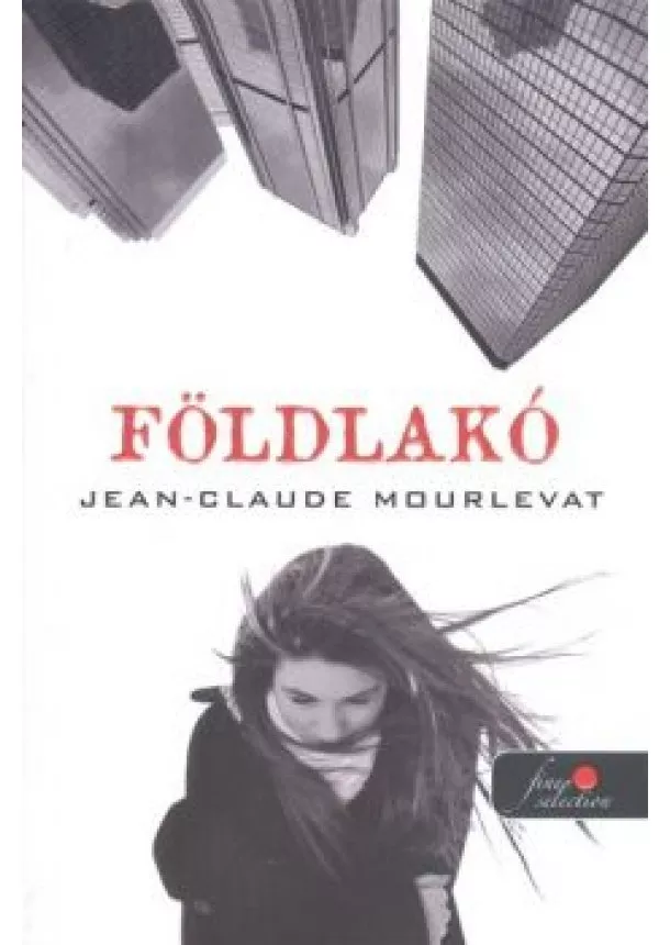 Jean-Claude Mourlevat - Földlakó