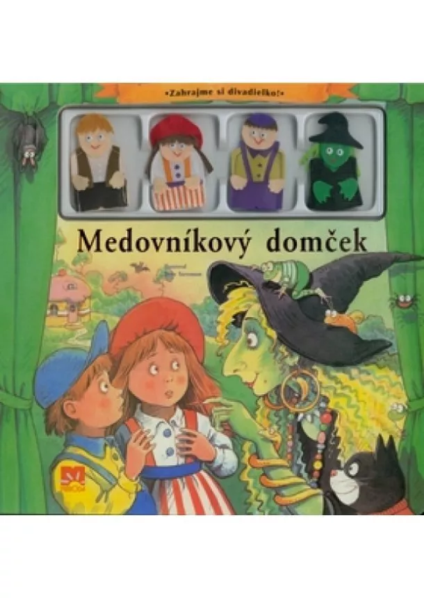 autor neuvedený - Medovníkový domček - Zahrajme si divadielko!