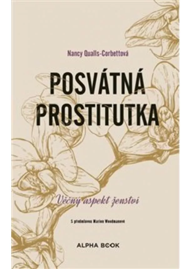 Nancy Qualls-Corbettová - Posvátná prostitutka - Věčný aspekt ženství