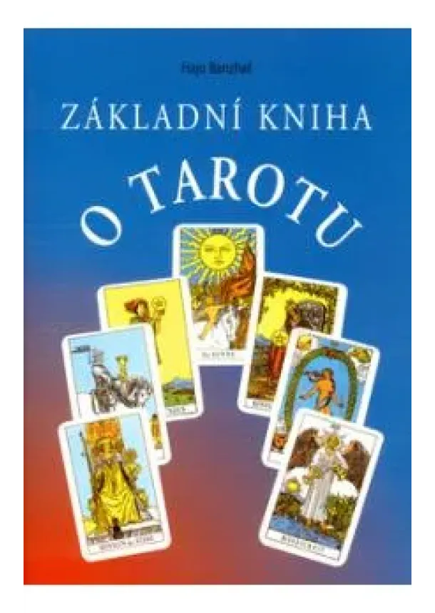 Hajo Banzhaf - Základní kniha o Tarotu