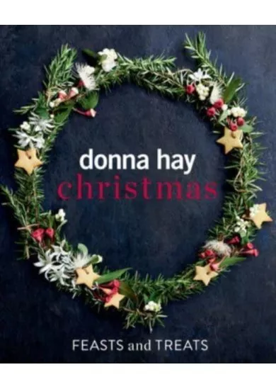 Donna Hay Christmas Feasts and Treats