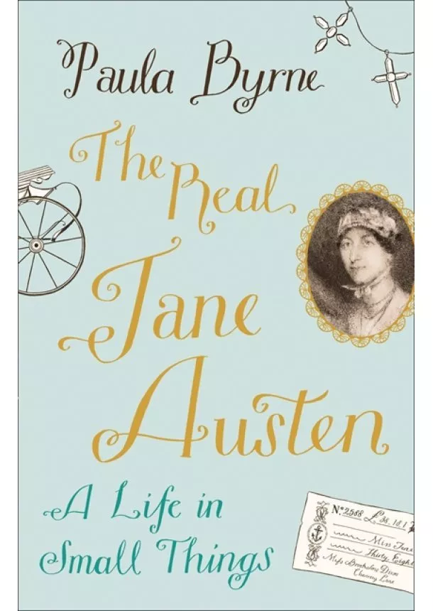 Paula Byrne - Real Jane Austen