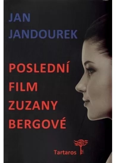 Poslední film Zuzany Bergové