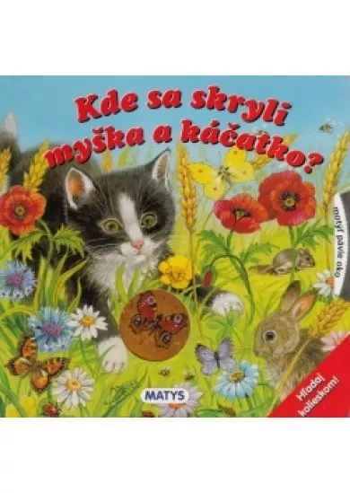 Kde sa skryli myška a káčatko?