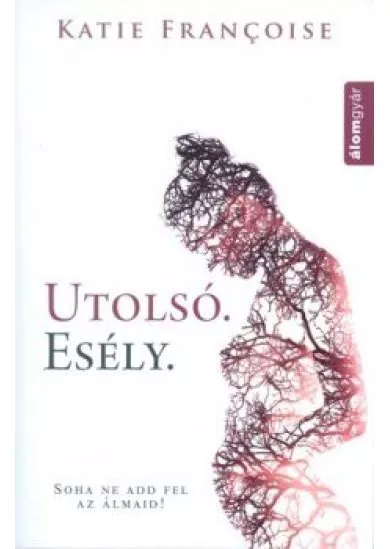 UTOLSÓ ESÉLY