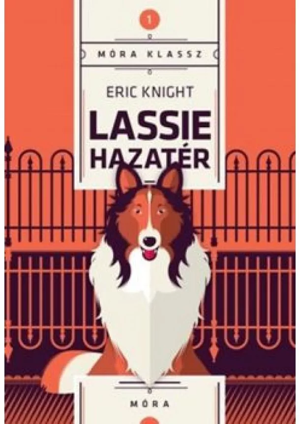 Eric Knight - LASSIE HAZATÉR (8. KIADÁS)