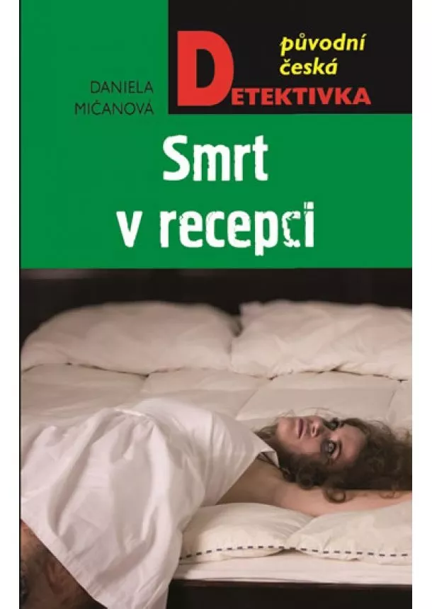 Daniela Mičanová - Smrt v recepci