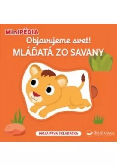 MiniPÉDIA - Objavujeme svet! Mláďatá zo savany