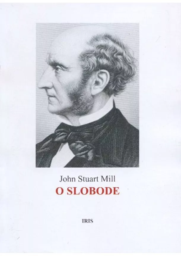 John Stuart Mill - O slobode