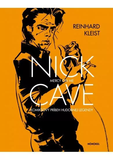 Nick Cave: Mercy on Me - Komiksový príbeh hudobnej legendy