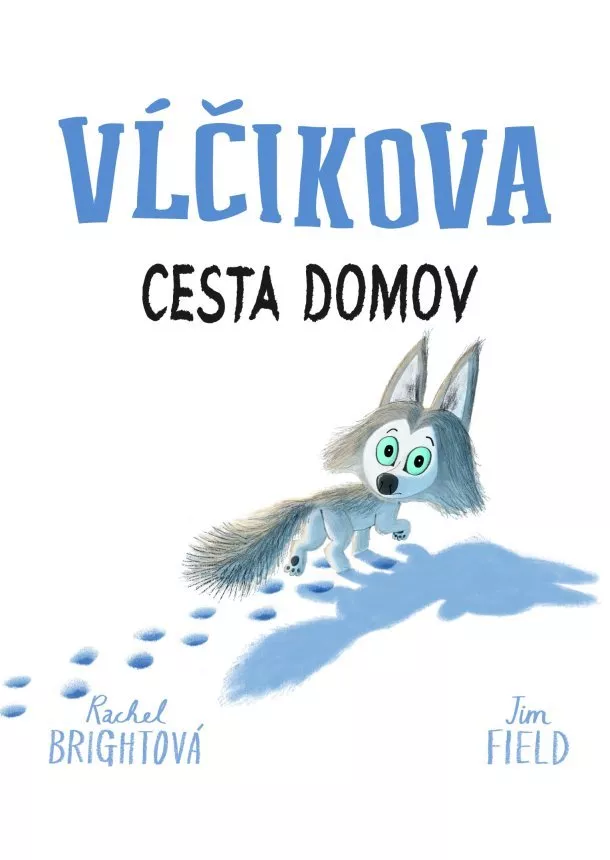 Rachel Brightová - Vĺčikova cesta domov