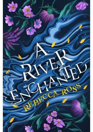 A River Enchanted