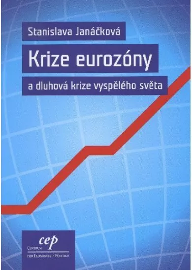 Krize eurozóny - a dlhuhová krize vyspělého světa