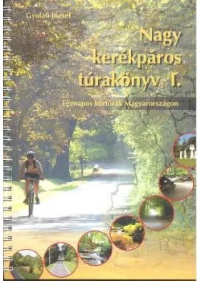 NAGY KERÉKPÁROS TÚRAKÖNYV I.