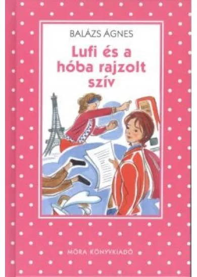 Lufi és a hóba rajzolt szív /Pöttyös könyvek (2. kiadás)