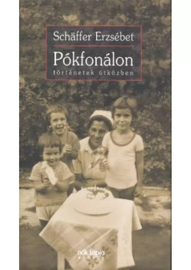 SCHAFFER ERZSÉBET - PÓKFONÁLON