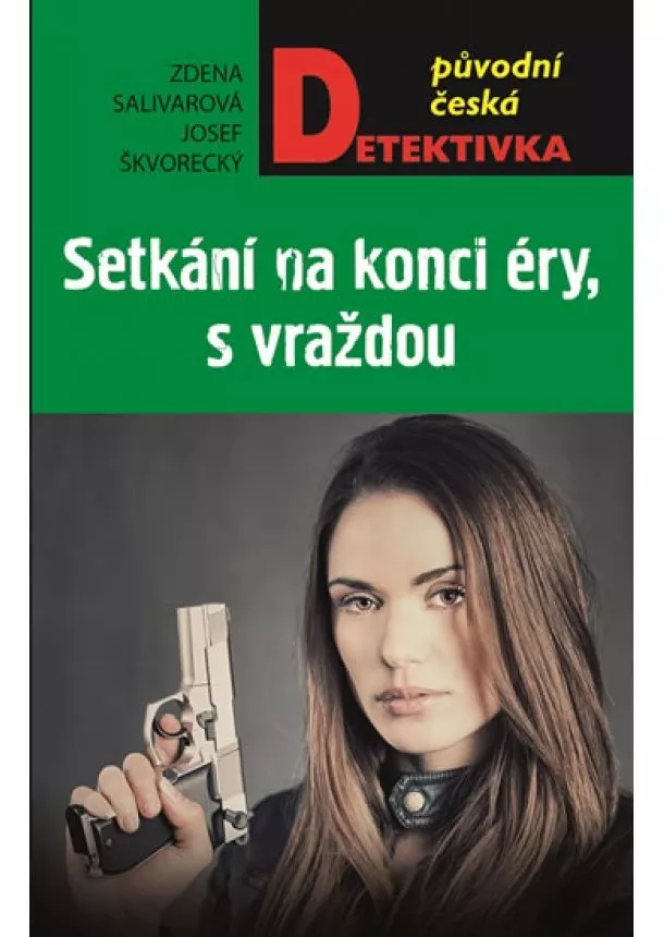 Josef Škvorecký, Zdena Salivarová - Setkání na konci éry, s vraždou