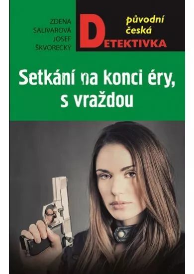 Setkání na konci éry, s vraždou