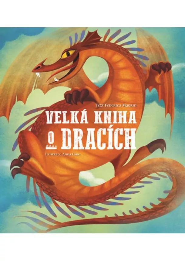 Federica Magrin - Velká kniha o dracích