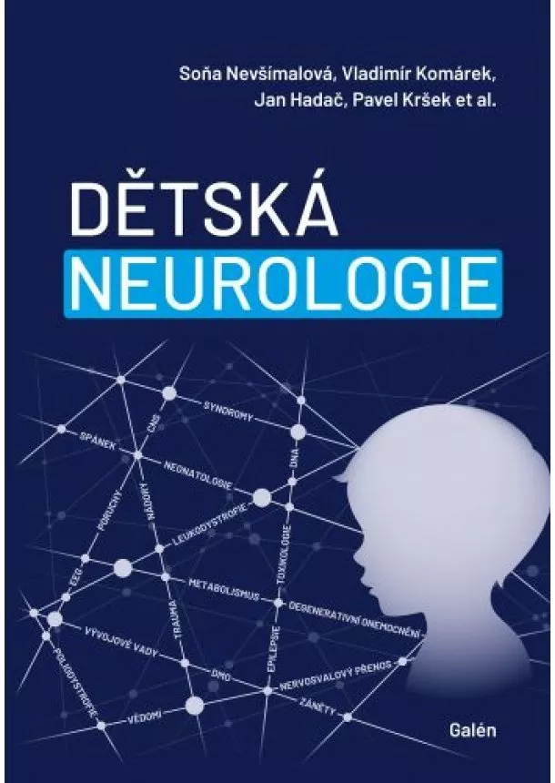 Soňa Nevšímalová, Vladimír Komárek, Jan Hadač - Dětská neurologie