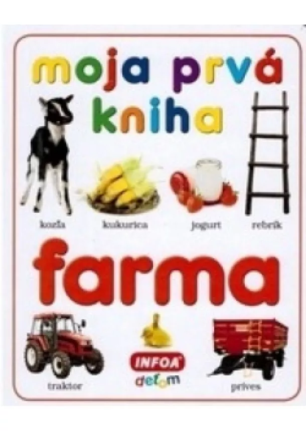 autor neuvedený - Moja prvá kniha - farma