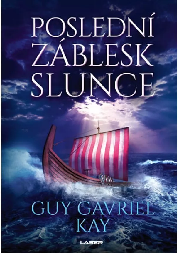 Guy Gavriel Kay - Poslední záblesk slunce