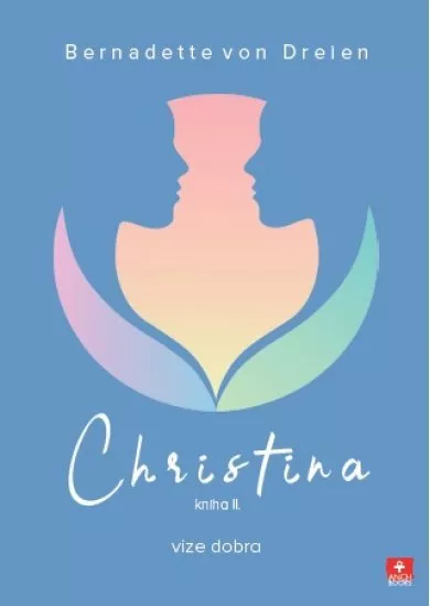 Christina - kniha II. - Vize dobra