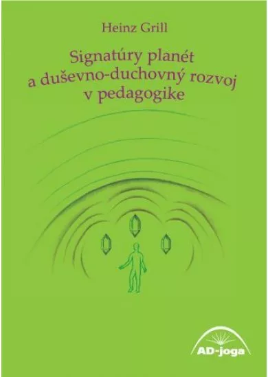 Signatúry planét a duševno-duchovný rozvoj v pedagogike