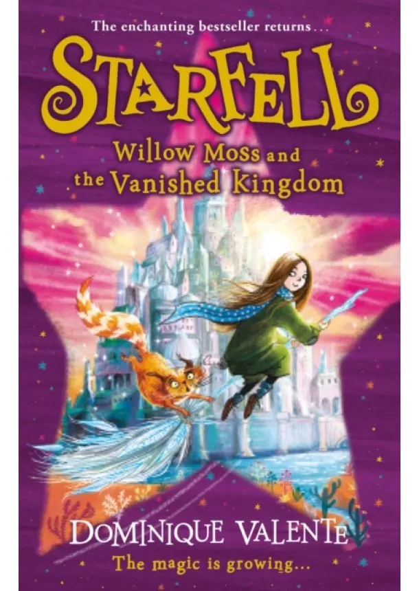 Dominique Valente - Starfell: Willow Moss and the Vanished Kingdom