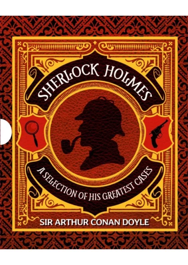 Sir Arthur Conan Doyle - Sherlock Holmes