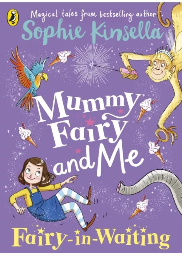 Sophie Kinsella - Mummy Fairy and Me: Fairy-in-Waiting