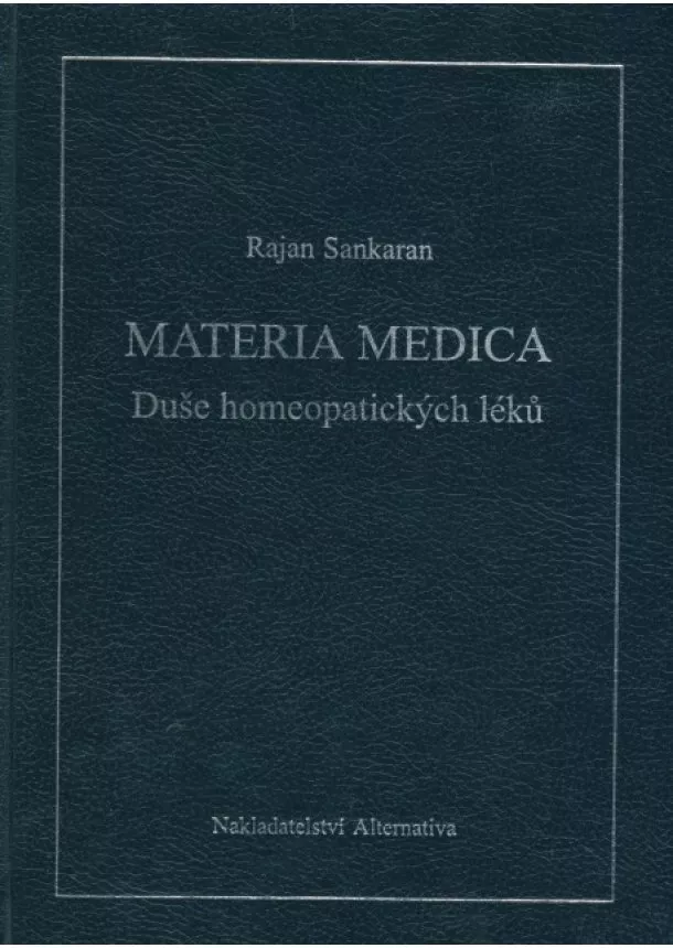 Rajan Sankaran - Duše homeopatických léků