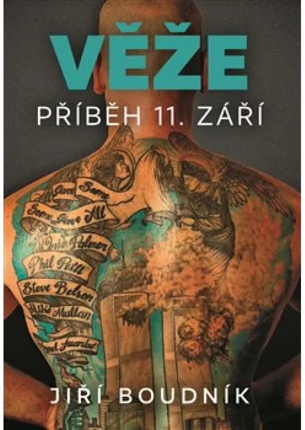 Jiří Boudník - Věže, příběh 11. září