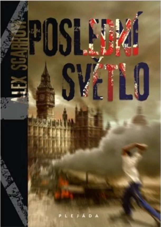 Alex Scarrow - Poslední světlo