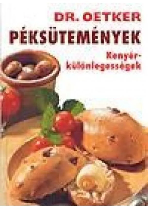 Válogatás - DR. OETKER /PÉKSÜTEMÉNYEK - KENYÉRKÜLÖNLEGESSÉGEK