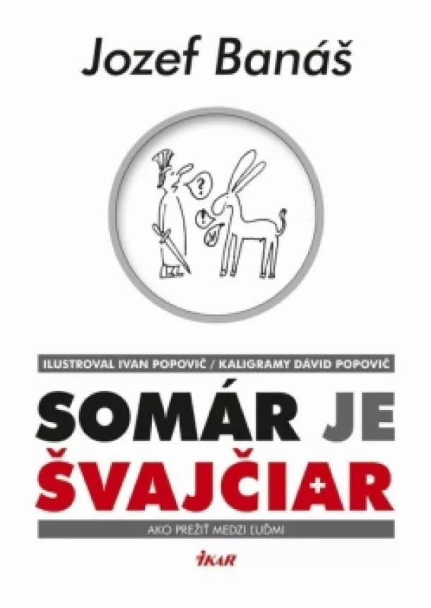 Jozef Banáš - Somár je Švajčiar