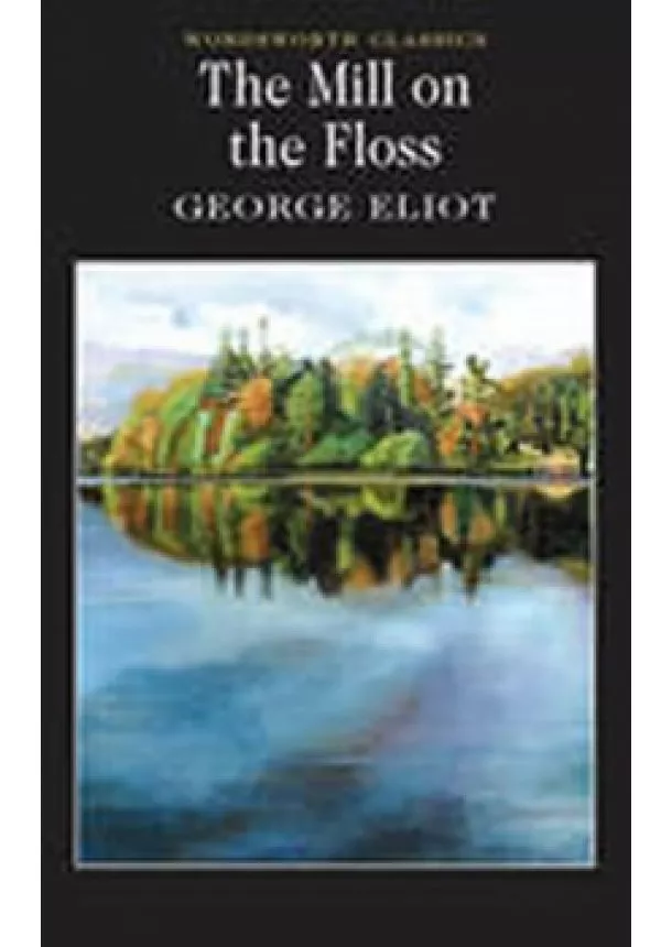 George Eliot - The Mill on the Floss