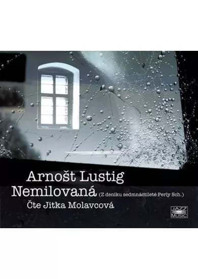 Arnošt Lustig: Nemilovaná - CDmp3 (Čte Jitka Molavcová)