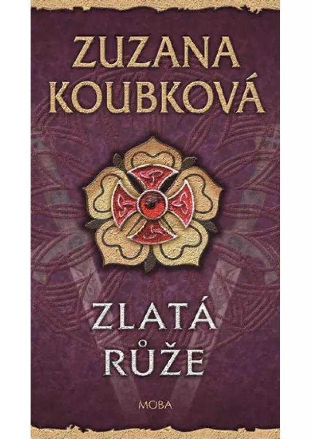 Zuzana Koubková - Zlatá růže