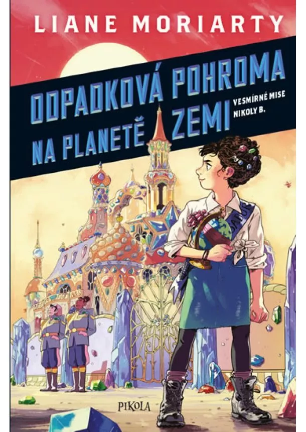 Liane Moriartyová - Odpadková pohroma na planetě Zemi