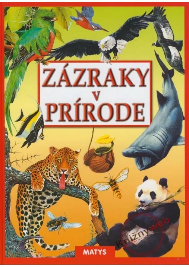 autor neuvedený - Zázraky v prírode