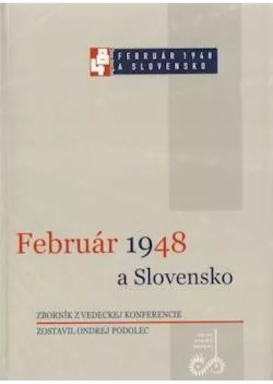 Február 1948 a Slovensko - Zborník z vedeckej konferencie