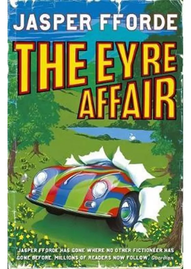 Jasper Fforde - The Eyre Affair: Thursday Next Book 1