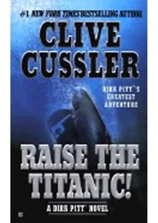 Clive Cussler - Raise the Titanic!