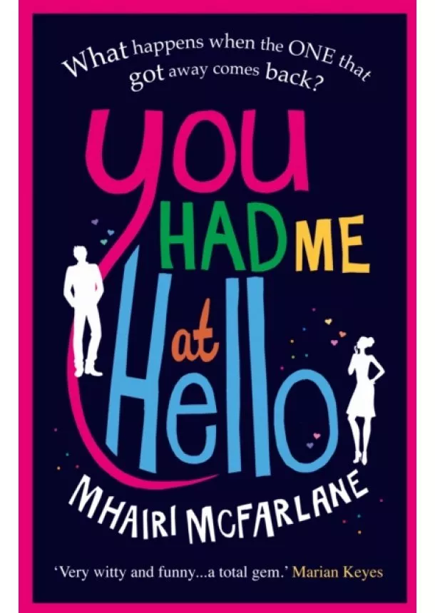 Mhairi McFarlane - You Had Me at Hallo