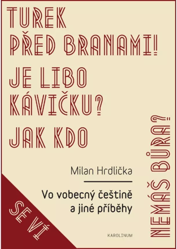 Milan Hrdlička - Vo vobecný češtině a jiné příběhy