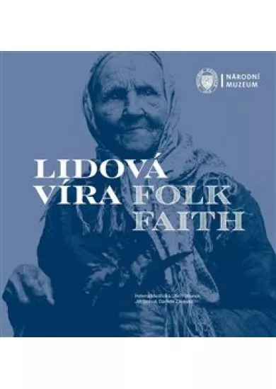 Lidová víra / Folk Faith